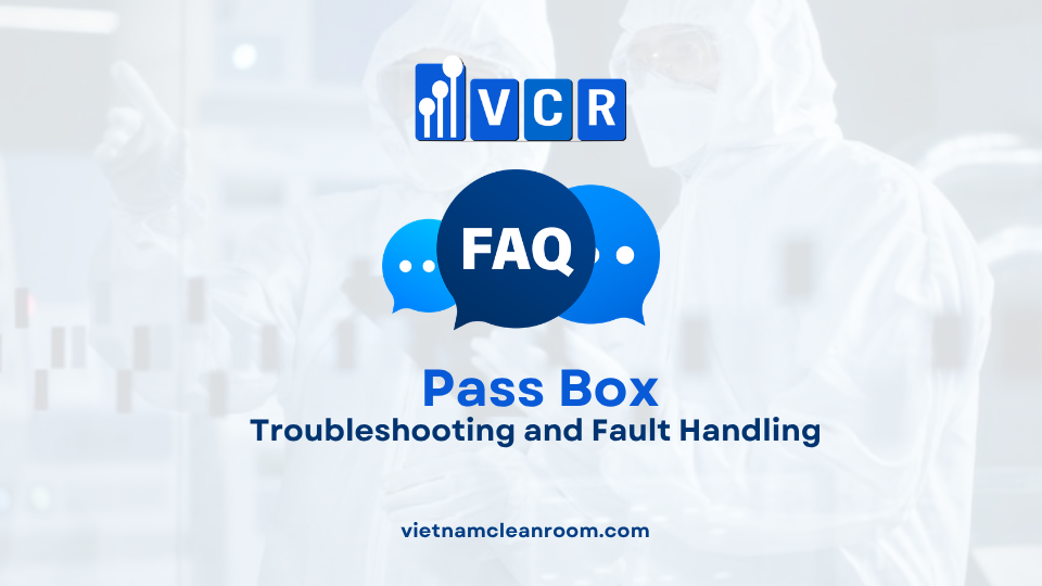 FAQ: Cleanroom Pass Box – Troubleshooting and Fault Handling