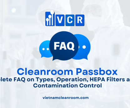 Cleanroom Pass Box: Complete FAQ on Types, Operation, HEPA Filters and GMP Contamination Control