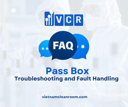 FAQ: Cleanroom Pass Box – Troubleshooting and Fault Handling